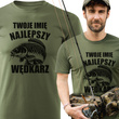 Wędkarska koszulka bawełniana T-shirt nadruk IMIĘ - NAJLEPSZY WĘDKARZ
