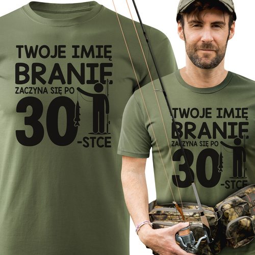 Wędkarska koszulka bawełniana T-shirt nadruk IMIĘ - BRANIE ZACZYNA SIĘ PO 30-stce