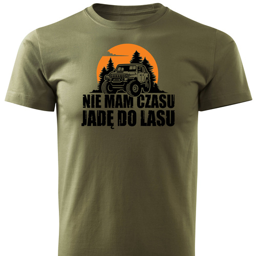 koszulka T-shirt nadruk NIE MAM CZASU JADĘ DO LASU