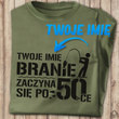 Wędkarska koszulka bawełniana T-shirt nadruk IMIĘ - BRANIE ZACZYNA SIĘ PO 50-tce